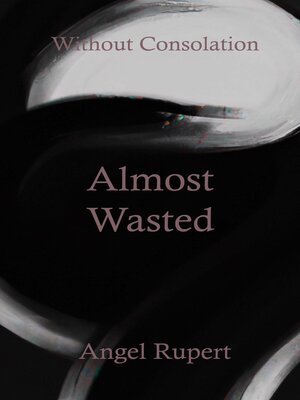 cover image of Almost Wasted